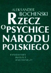 Okładka książki Rzecz o psychice narodu polskiego Aleksander Bocheński