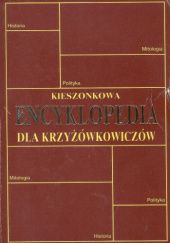 Okładka książki Kieszonkowa encyklopedia dla krzyżówkowiczów. Historia, mitologia i polityka Franciszek Leki, Mirosław Piekarski