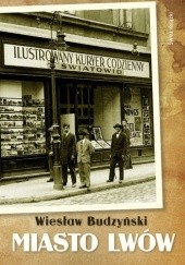 Okładka książki Miasto Lwów Wiesław Budzyński