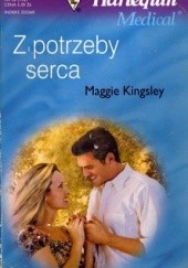 Okładka książki Z potrzeby serca Maggie Kinglsey
