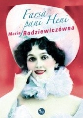 Okładka książki Farsa pani Heni Maria Rodziewiczówna