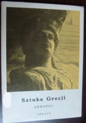 Okładka książki Sztuka Grecji. Akropol Kazimierz Michałowski