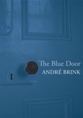 Okładka książki The Blue Door André Brink