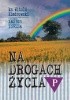 Okładka książki Na drogach życia Witold Kiedrowski