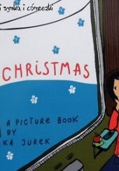 Okładka książki Christmas, a picture book Agnieszka Jurek