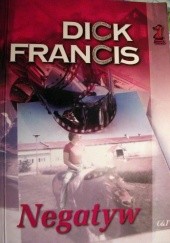 Okładka książki Negatyw Dick Francis