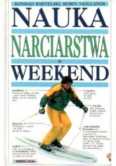 Okładka książki Nauka narciarstwa w weekend Konrad Bartelski, Robin Neillands