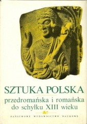 Okładka książki Dzieje sztuki polskiej. T. 1 cz. 2, Katalog i bibliografia zabytków Maria Pietrusińska, Michał Walicki