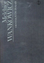 Okładka książki Od Stołpców po Kair Melchior Wańkowicz