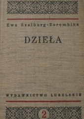Okładka książki Dzieła Tom 2 Ewa Szelburg-Zarembina
