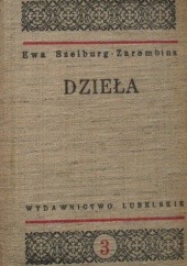 Okładka książki Dzieła Tom 3 Ewa Szelburg-Zarembina