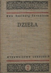 Okładka książki Dzieła Tom 7 Ewa Szelburg-Zarembina