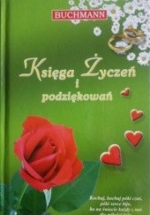 Okładka książki Księga życzeń i podziękowań Katarzyna Janus, Monika Ludynia