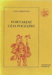 Powtarzać czas początku, Część II, O polskiej tradycji obrzędów ludzkiego życia