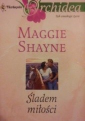 Okładka książki Śladem miłości Maggie Shayne