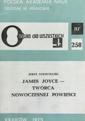 Okładka książki James Joyce - twórca nowoczesnej powieści Jerzy Strzetelski