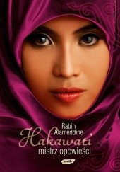 Okładka książki Hakawati, mistrz opowieści Rabih Alameddine
