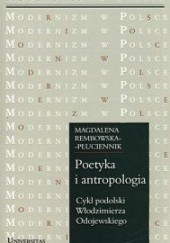 Okładka książki Poetyka i antropologia. Cykl podolski Włodzimierza Odojewskiego Magdalena Rembowska-Płuciennik