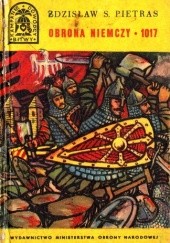 Okładka książki Obrona Niemczy 1017 Zdzisław Stanisław Pietras