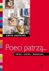 Okładka książki Poeci patrzą... obrazy, wiersze, komentarze Aneta Grodecka