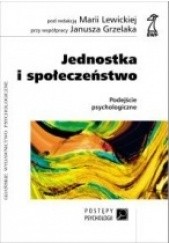 Okładka książki Jednostka i społeczeństwo Janusz Grzelak, Maria Lewicka