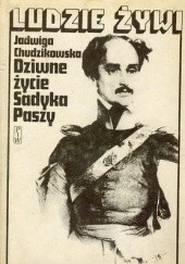 Okładka książki Dziwne życie Sadyka Paszy Jadwiga Chudzikowska