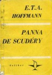 Okładka książki Panna De Scudéry. Opowiadanie z czasów Ludwika XIV E.T.A. Hoffmann