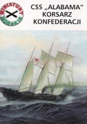 Okładka książki CSS Alabama, korsarz Konfederacji Sławomir Kędzierski