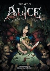 Okładka książki The Art of Alice: Madness Returns praca zbiorowa