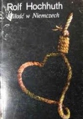Okładka książki Miłość w Niemczech Rolf Hochhuth