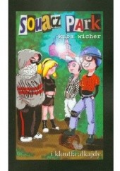 Okładka książki Souacz Park i klontfa alkajdy Kuba Wicher