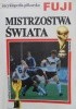 Encyklopedia piłkarska FUJI Mistrzostwa Świata (tom 9)