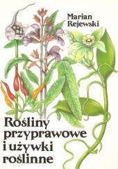 Okładka książki Rośliny przyprawowe i używki roślinne Marian Rejewski