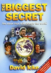 Okładka książki The Biggest Secret. The Book That Will Change The World David Icke