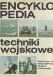Okładka książki Encyklopedia techniki wojskowej Zenon Mendygrał, praca zbiorowa