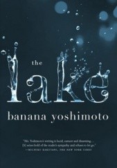 Okładka książki The Lake Banana Yoshimoto