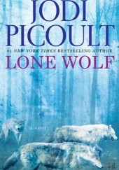 Okładka książki Lone Wolf Jodi Picoult