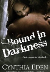 Okładka książki Bound In Darkness Cynthia Eden