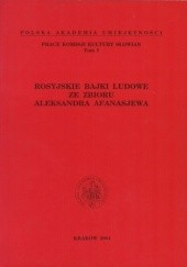 Okładka książki Rosyjskie bajki ludowe ze zbioru Aleksandra Afanasjewa Aleksander Afanasjew, Ryszard Łużny