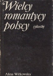 Wielcy romantycy polscy