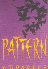 Okładka książki Pattern K.J. Parker