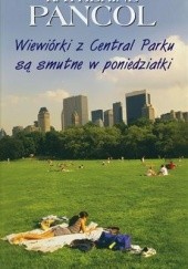 Okładka książki Wiewiórki z Central Parku są smutne w poniedziałki Katherine Pancol