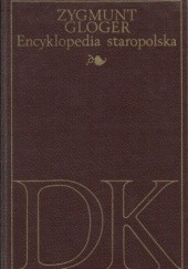Okładka książki Encyklopedia staropolska ilustrowana II, D-K Zygmunt Gloger