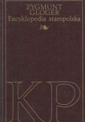 Okładka książki Encyklopedia staropolska ilustrowana III, K-P Zygmunt Gloger