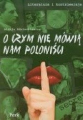 Okładka książki O czym nie mówią nam poloniści Alicja Zdziechiewicz