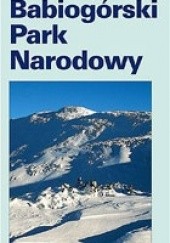 Okładka książki Babiogórski Park Narodowy Katarzyna i Janusz Fujak