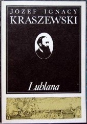 Okładka książki Lublana Józef Ignacy Kraszewski