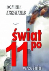 Okładka książki Świat po 11 września Dominic Streatfeild