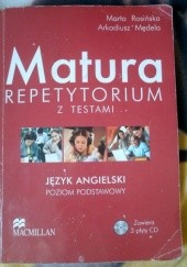 Okładka książki Matura repetytorium z testami, język angielski, poziom podstawowy Arkadiusz Mędela, Marta Rosińska