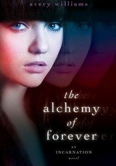 Okładka książki The Alchemy of Forever Avery Williams